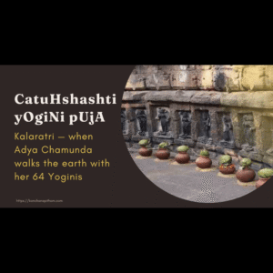 64 yogini puja, deepavali puja, kalaratri puja